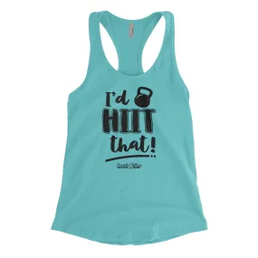 I'd HIIT That Blacked Out