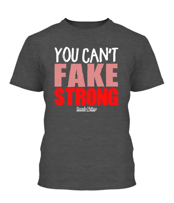 You Can't Fake Strong