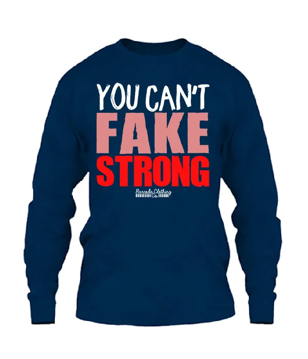 You Can't Fake Strong