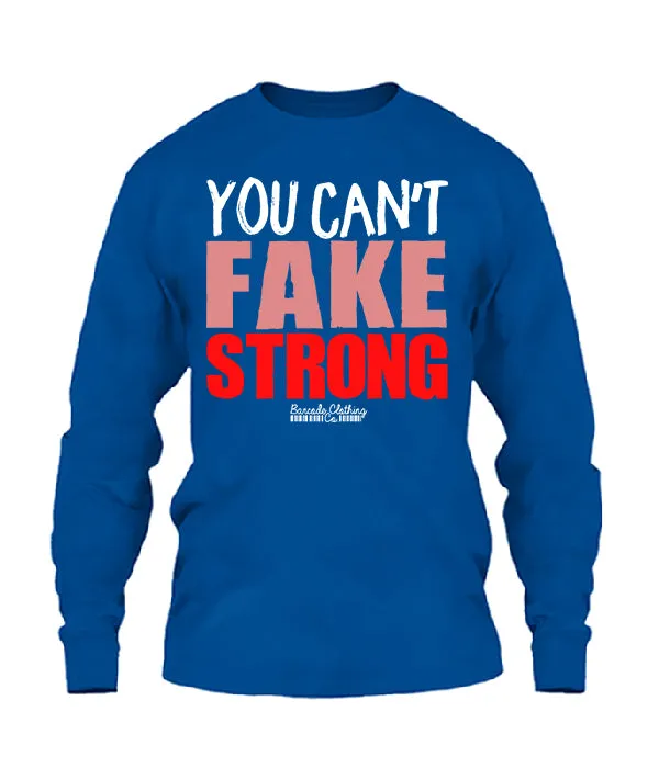 You Can't Fake Strong