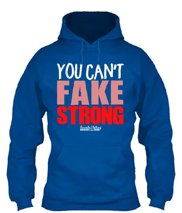 You Can't Fake Strong